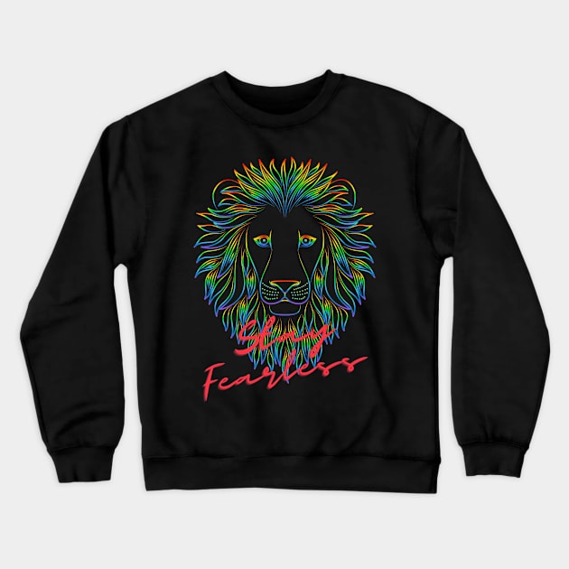 STAY FEARLESS Crewneck Sweatshirt by Fierce Femme Designs